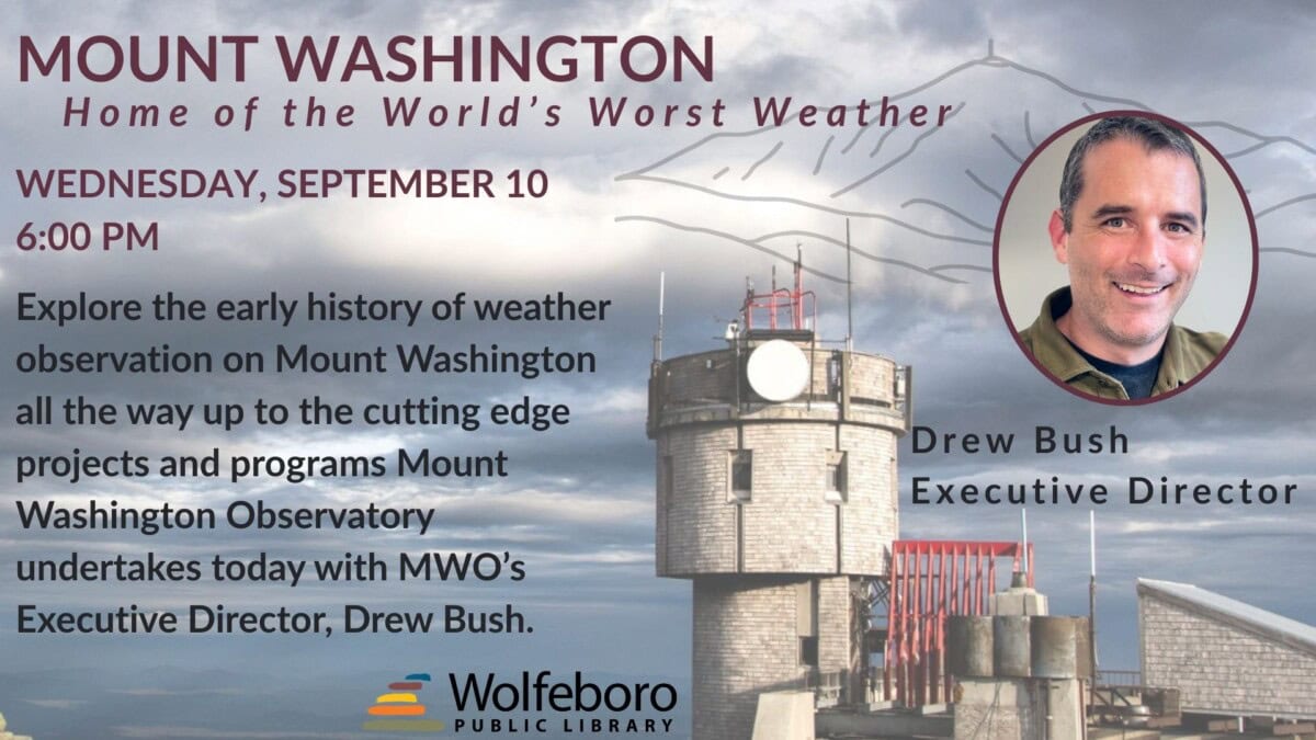 Promotional flyer for a Mount Washington weather history event featuring Drew Bush, Executive Director. Includes a photo of Bush, Mount Washington Observatory, and event details for Sept 10, 6:00 PM at Wolfeboro Public Library.
