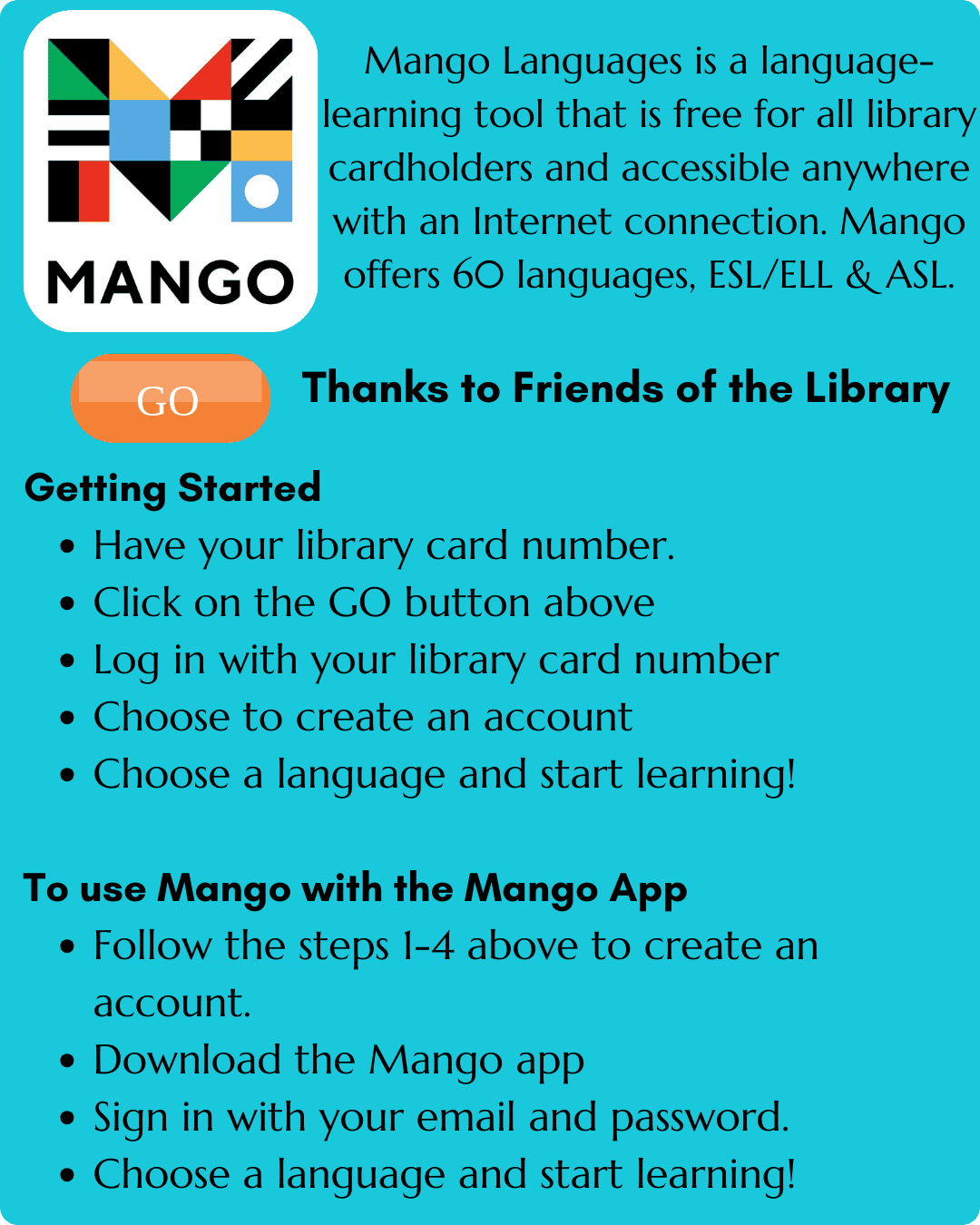 Informational flyer for Mango Languages, a free language-learning tool for library cardholders, offering 60 languages. Includes getting started steps, app instructions, and a thank you to Friends of the Library.